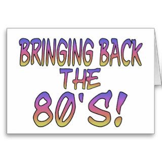 Return Of The 80's Greeting Cards