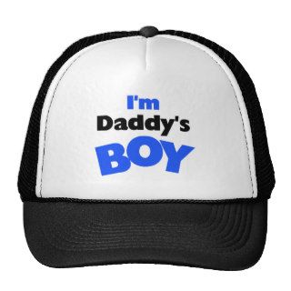 I'm Daddy's Boy T shirts and Gifts Hat