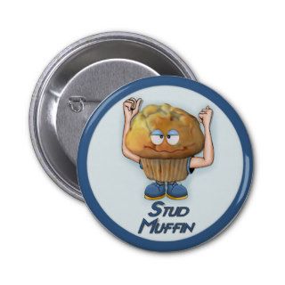 Stud Muffin Humor Pins