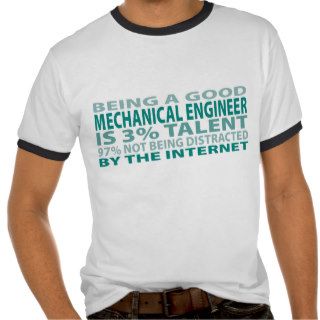 Mechanical Engineer 3% Talent T Shirts
