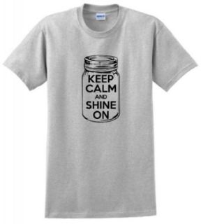 Keep Calm and Shine On Moonshine T Shirt Clothing