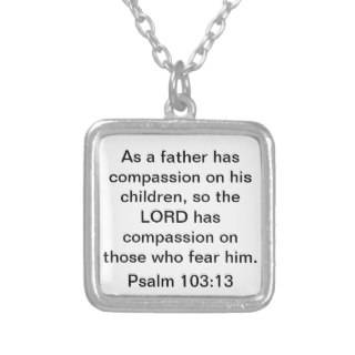 Father's Day bible verse Psalm 10313 necklace 