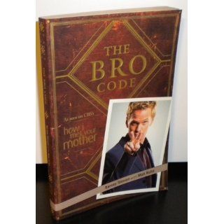 The Bro Code Barney Stinson, Matt Kuhn 9781439110003 Books