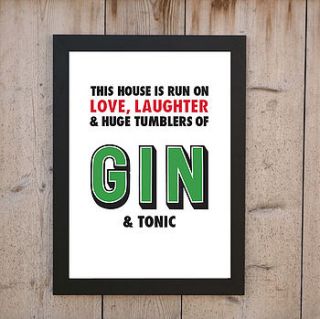 'house run on love & tumblers of gin' print by loveday designs