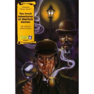 The Great Adventures of Sherlock Holmes (Illustrated Classics Series) Books