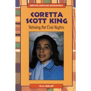 Coretta Scott King Striving for Civil Rights (African American Biographies (Raintree Paperback)) Anne Schraff 9780894908118 Books