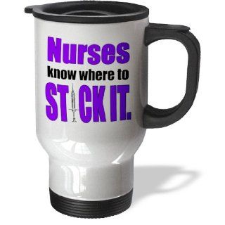 3dRose tm_173399_1 Nurses Know Where to Stick It, Purple, Nursing Stainless Steel Travel Mug, 14 Ounce Kitchen & Dining