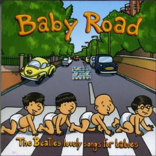 Baby Road The Beatles Lovely Songs for Babies