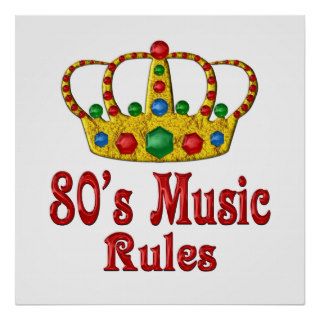 80s Music Rules Poster