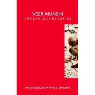 Veer Munshi The Dialogues Series Ranjit Hoskote, Nancy Adajania 9788179916384 Books
