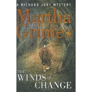 The Winds Of Change A Richard Jury Mystery Martha Grimes 9780670033270 Books