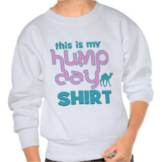 Hump Day Pullover Sweatshirts