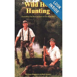 Wild Hog Hunting Craig Marquette, David Sturkey 9780966118308 Books