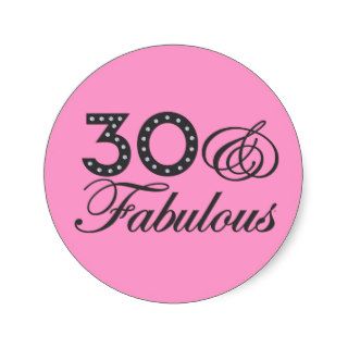30 & Fabulous Gift Round Stickers