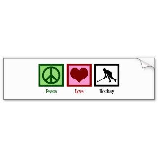 Peace Love Field Hockey Bumper Stickers