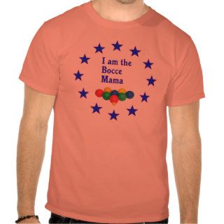 Bocce Mama Tshirts