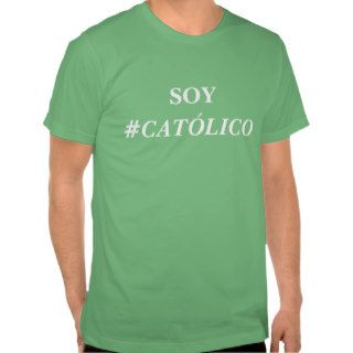 SOY #CATÓLICO CAMISETA T SHIRT