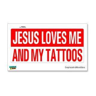 Jesus Loves Me and My Tattoos Christian   Window Bumper Locker Sticker Automotive