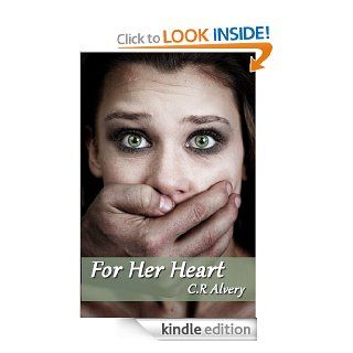 For Her Heart (incubus, dubcon, vampire, werewolf) (Making Her Mine)   Kindle edition by C.R. Alvery. Literature & Fiction Kindle eBooks @ .