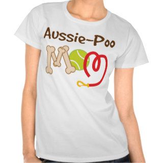 Aussie Poo Dog Breed Mom Gift T shirts
