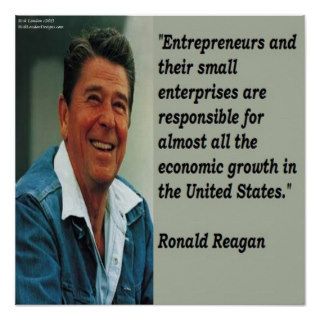 Ronald Reagan Entrepreneur Quote Poster Posters