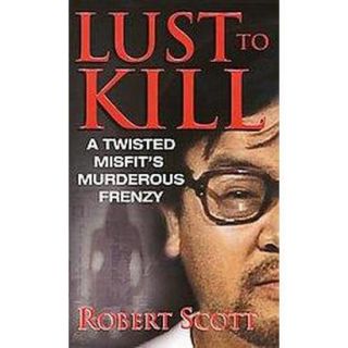 Lust to Kill (Original) (Paperback)