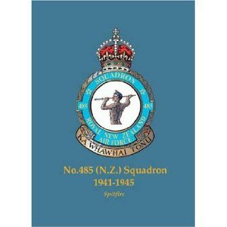 NO.485 (N.Z.) SQUADRON, 1941 1945 Spitfire Paul Sortehaug and Phil Listemann 9782952638104 Books
