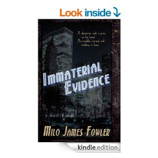 Immaterial Evidence eBook Milo James  Fowler Kindle Store