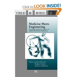 Medicine Meets Engineering Proceedings of the 2nd Conference on Applied Biomechanics Regensburg   Volume 133 Studies in Health Technology and Informatics 9781586038281 Medicine & Health Science Books @