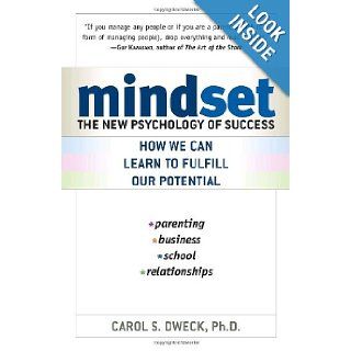 Mindset The New Psychology of Success Carol Dweck 9780345472328 Books