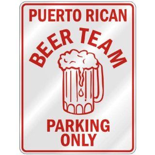 " PUERTO RICAN BEER TEAM PARKING ONLY " PARKING SIGN COUNTRY PUERTO RICO 