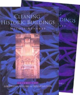 Cleaning Historic Buildings v. 1 & 2 Nicola Ashurst 9781873394120 Books