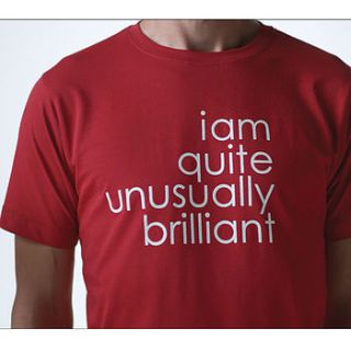 'i am quite unusually brilliant' t shirt by sarah j miller