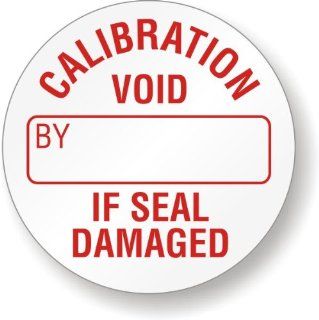 CALIBRATION VOID IF SEAL DAMAGED, BY, Tamper Resistant Vinyl, 200 Labels / Pack, 0.75" x 0.75" 
