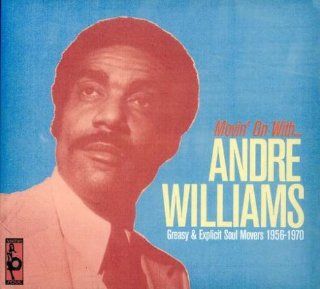 Movin' on With Andre Williams  Greasy An Music
