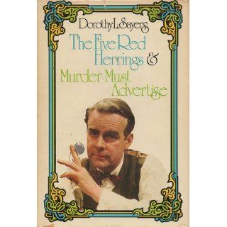 The Five Red Herrings and Murder Must Advertise Dorothy L. Sayers, Bishop Jon E. Hines Books