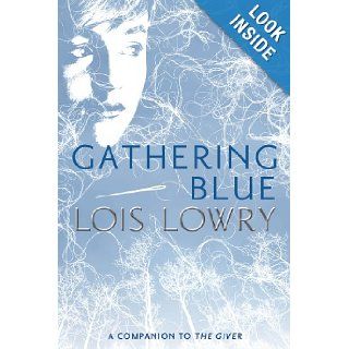 Gathering Blue (Giver Quartet) Lois Lowry 9780547904146  Children's Books