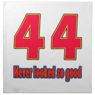 44 never looked so good birthday designs napkins
