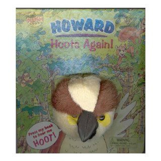 Howard Hoots Again (Push Me Plush Stories) 9782764110324 Books