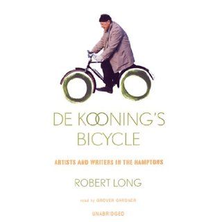 De Kooning's Bicycle Library Edition Robert Long, Grover Gardner 9780786176663 Books