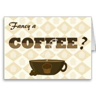 Fancy a Coffee?   Cute Coffee Cup Greetings Card