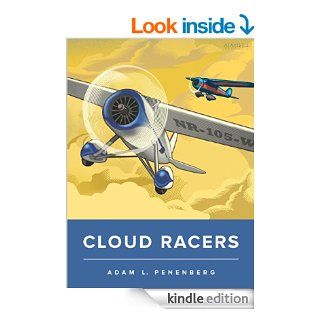 Cloud Racers (Kindle Single) eBook Adam L. Penenberg, The Atavist Kindle Store