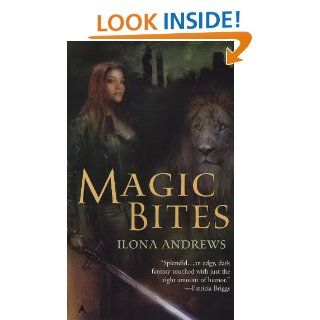Magic Bites (Kate Daniels, Book 1) eBook Ilona Andrews Kindle Store