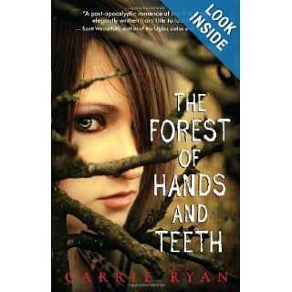 The Forest of Hands and Teeth Carrie Ryan Books