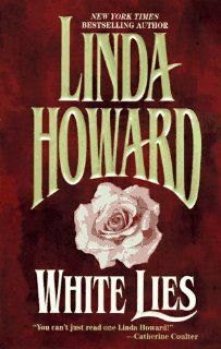 White Lies Linda Howard 9781551662749 Books