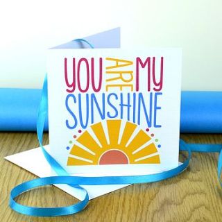 you are my sunshine card by mirrorin