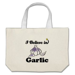 i believe in garlic bags