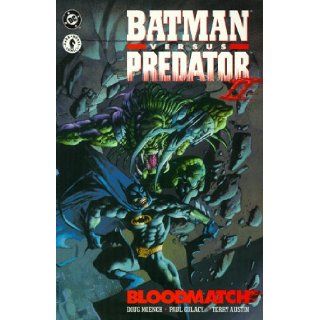 Batman versus Predator II Bloodmatch (9781563892219) Doug Moench, Paul Gulacy Books