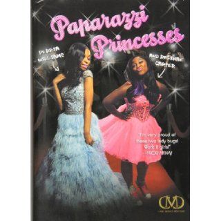 Paparazzi Princesses Bria Williams, Reginae Carter, Karyn Langhorne Folan  Kids' Books