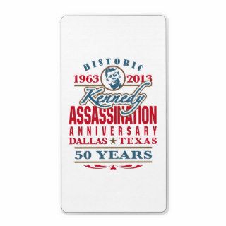 JFK Kennedy Assassination Anniversary 1963   2013 Labels